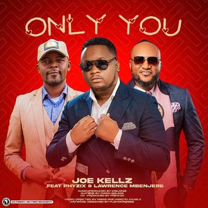 Only You (feat. Phyzix & Lawrence Mbanjere)