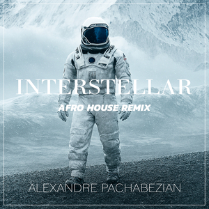 Interstellar (Afro House Remix)