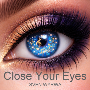 Close Your Eyes