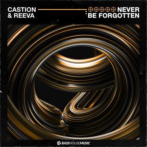 Never Be Forgotten (Extended Mix)