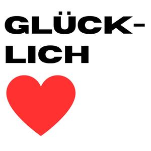 GLÜCKLICH
