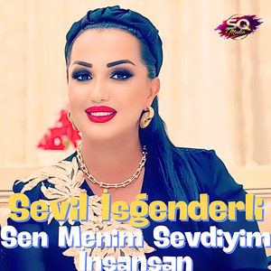 Sen Menim Sevdiyim İnsansan