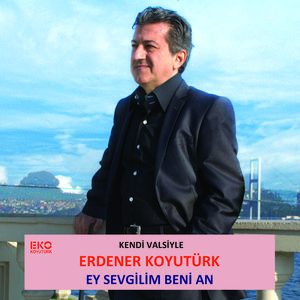 Ey Sevgilim Beni An (Kendi Valsiyle)