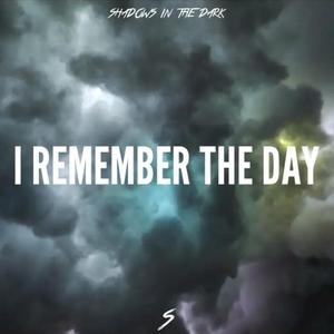 I Remember The Day