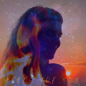 Ashes for You