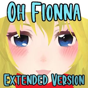 Oh Fionna Extended Version
