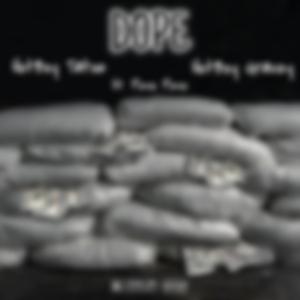 Dope (feat. HotBoy Gravey & Peso Peso)