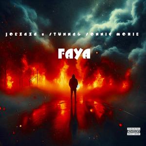 FAYA (feat. Sonnic Moxie & Kaygee Stunna)
