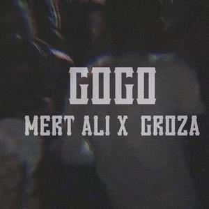GOGO (feat. Groza)