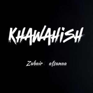 Khawahish