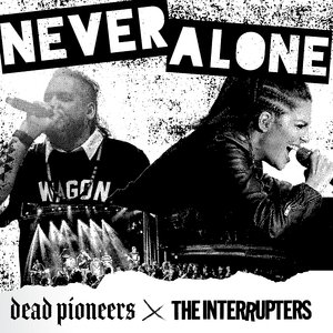 Never Alone