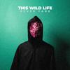 This Wild Life - Proximity