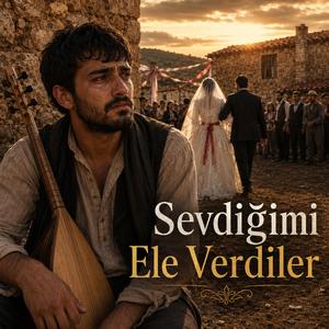 Sevdiğimi Ele Verdiler