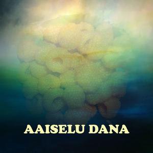 Aaiselu Dana