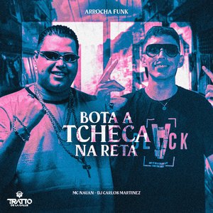 Bota a Tcheca na Reta (Arrocha Funk)