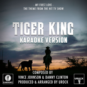 My First Love (From "Tiger King") (Karaoke Version)