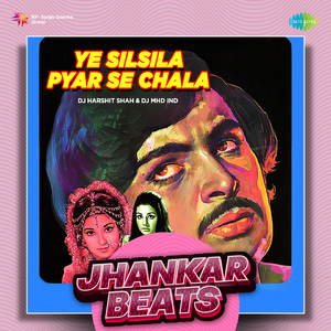 Ye Silsila Pyar Se Chala - Jhankar Beats