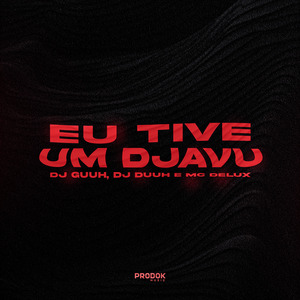 Eu Tive um Djavu