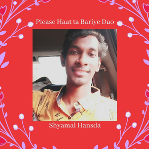 Please Haat ta Bariye Dao