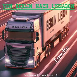 Von Berlin nach Lissabon