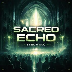 SACRED ECHO (Techno)
