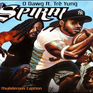 Spiral (feat. Tré Yung)