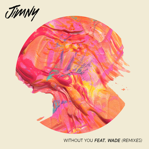 Without You (feat. Wadé) (Osmo Remix)