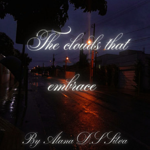 The clouds that embrace
