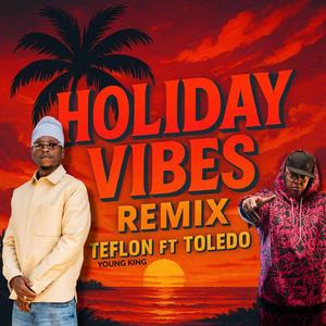 Holiday Vibes Remix