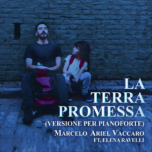 La Terra Promessa (VERSIONE PER PIANOFORTE) [feat. Elena Ravelli]