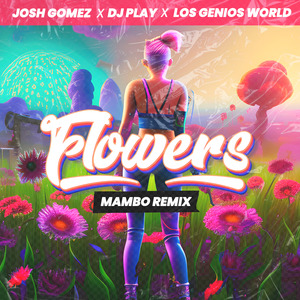 Flowers (Mambo Remix)