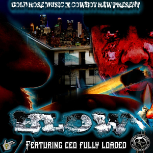 Blow (feat. Ceo Fully Loaded)