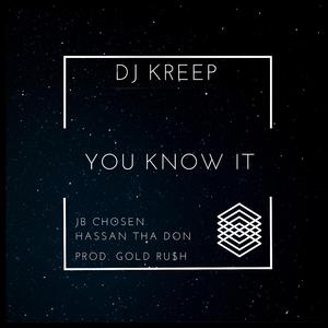 You Know it (feat. JB Chosen & Hassan The Don)