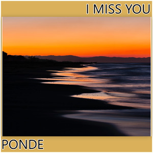 I Miss You