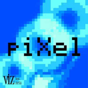 piXel (zeta Remix)