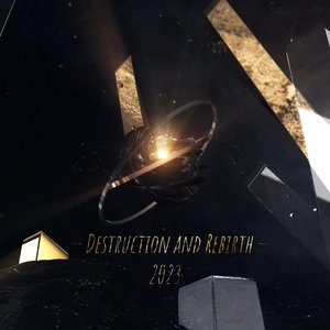 Destruction and Rebirth
