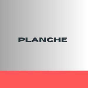 PLANCHE