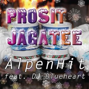 Prosit Jagatee (Hütt’nPop-Version)