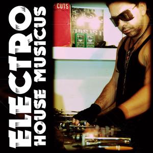 Electro House Musicus