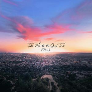 Take Me to the Good Times (feat. The Suffers) (Remix) (Remix)