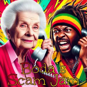 Boda’s Scam Jam