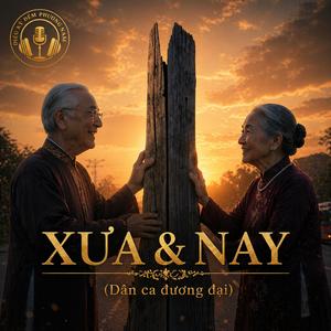 XƯA & NAY