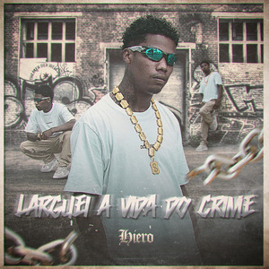 Larguei a Vida do Crime