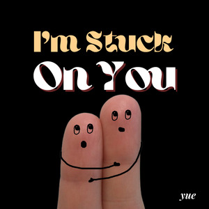 I'm Stuck On You
