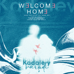 Kadaley Varudi - Welcome Home