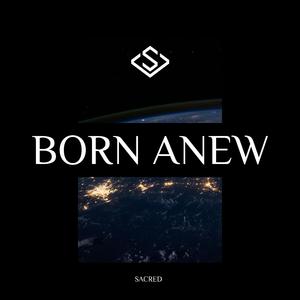 Born Anew