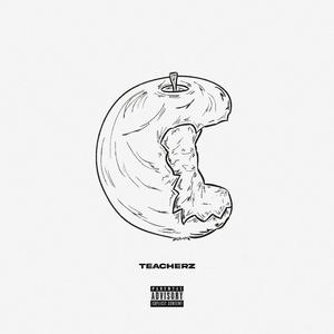 Teacherz (feat. Teddy Monsta)