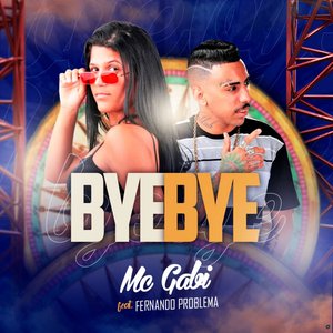 Bye Bye (feat. Fernando Problema)