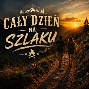 Cały dzień na szlaku