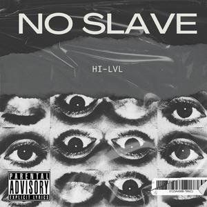No Slave